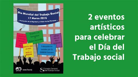 D A Internacional Del Trabajo Social Una Celebraci N Con Mucho