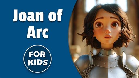 Joan Of Arc For Kids Bedtime History Youtube