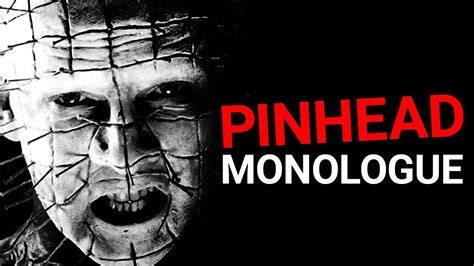 Pinhead Monologue Youtube