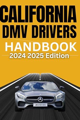 California Dmv Drivers Handbook 2024 2025 Your Essential Exam Prep