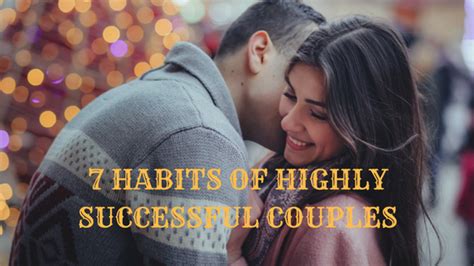 7 Habits Of Highly Effective Couples Centered Connections Couples
