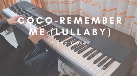 Coco Remember Me Lullaby Piano Cover Youtube