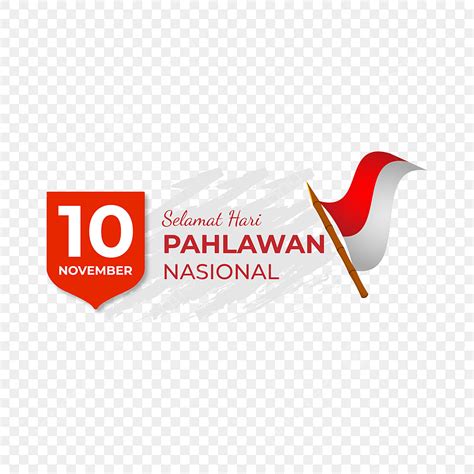 Hari Pahlawan Nasional Png Vector Psd And Clipart With Transparent