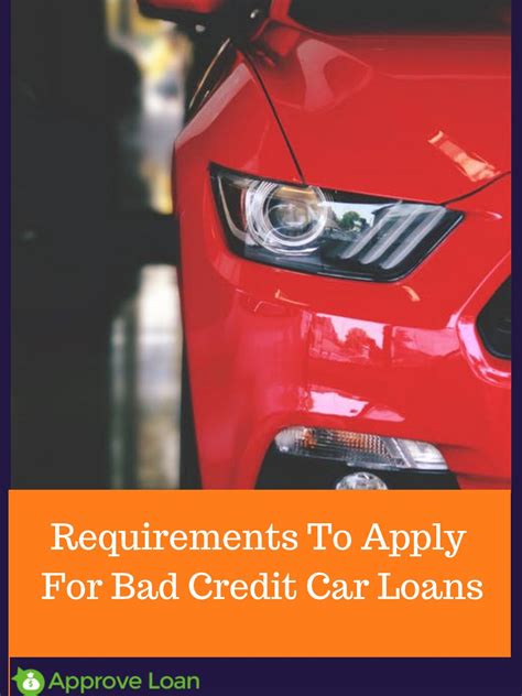 Requirements To Apply For Bad Credit Car Loans by Approve Loan Now - Issuu