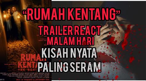 Rumah Kentang Official Trailer React Kisah Nyata Paling Seram Youtube