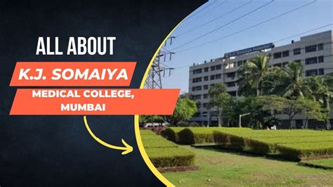 Kj Somaiya Medical College And Research Centre Mumbai Campus