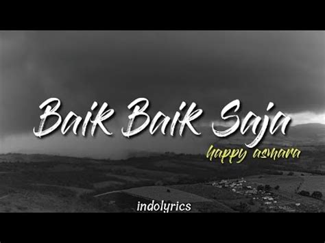 BAIK BAIK SAJA - HAPPY ASMARA (LIRIK) - YouTube