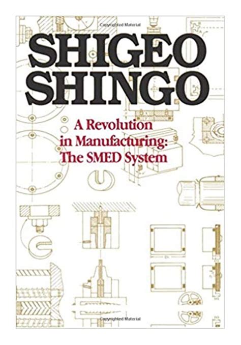 Shigeo Shingo A Revolution In Manufacturing The Smed System 5s Product