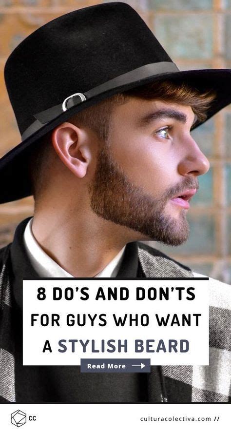 8 Dos And Donts For Guys Who Want A Stylish Beard Cultura Colectiva