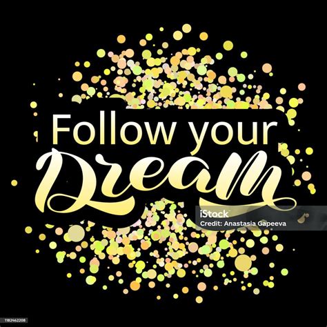 Follow Your Dream Lettering Vector Illustration For Card Or Poster