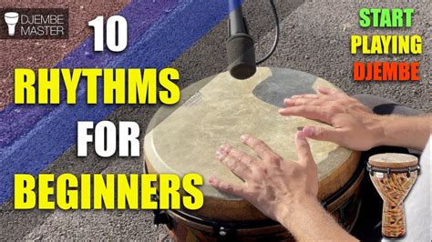 10 Rhythms For Beginners Start Playing Djembe Youtube