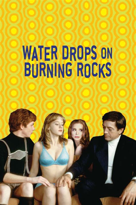 Water Drops On Burning Rocks Alchetron The Free Social Encyclopedia