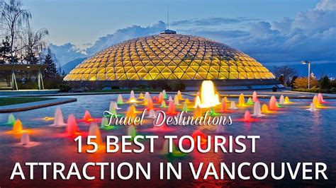 15 Top Rated Best Tourist Attractions In Vancouver Canada Youtube