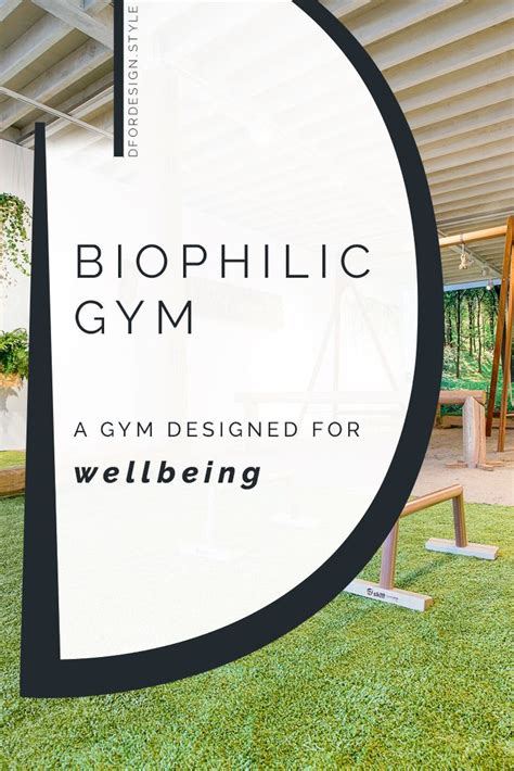 Biophilic And Sustainable Interior Design · A New Frontier In Gym