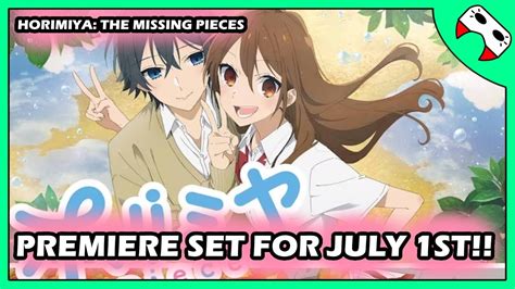 Horimiya: The Missing Pieces Set To Premiere on July 1st! - YouTube