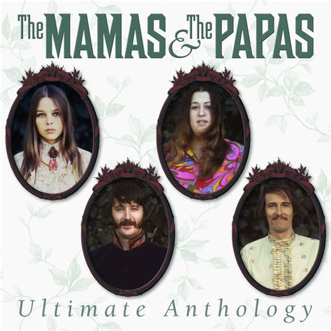The mamas & the papas. EXCLUSIVE! The Mamas and The Papas' "Ultimate Anthology ...