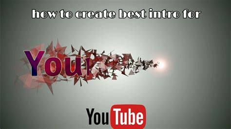 How To Create Best Intro For Youtube Channel Youtube