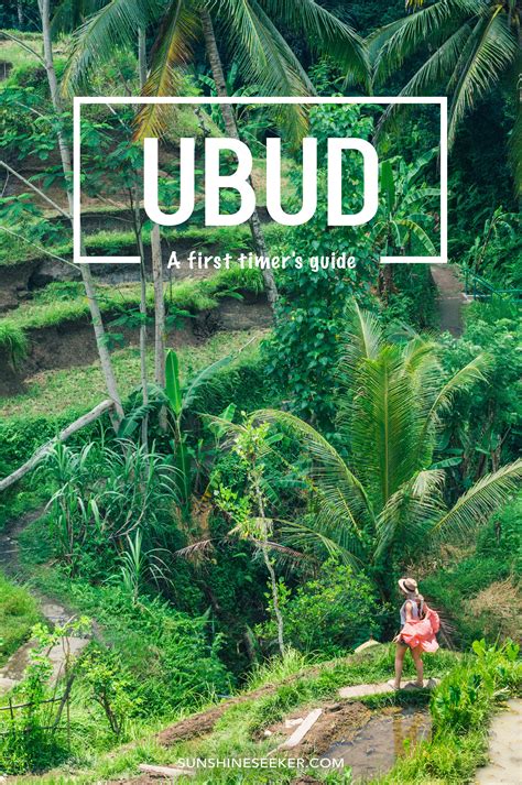 A First Timer S Guide To Ubud Bali Bali Travel Ubud Bali Travel Guide