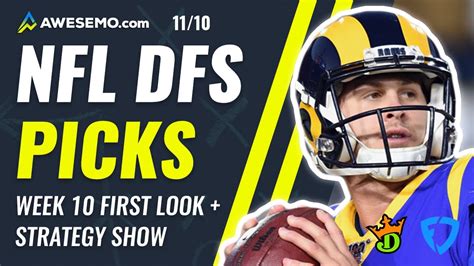 Nfl Dfs Picks Week 10 First Look Draftkings Fanduel Strategy 1110