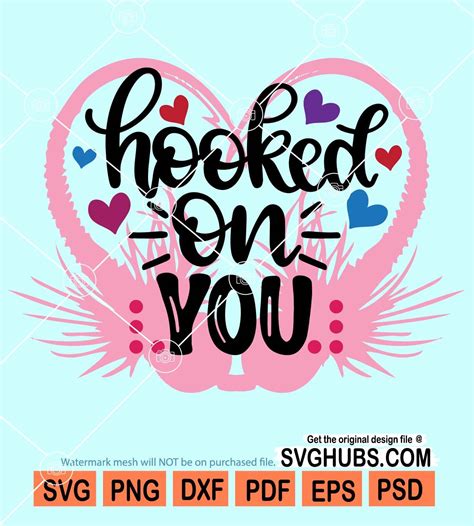 Hooked On You Svg Love Heart Svg Funny Valentine Quote Svg Hooked On