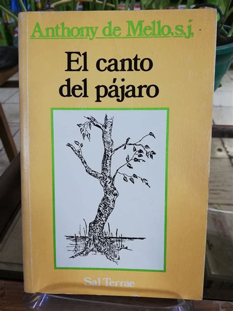 El Canto Del Pajaro Anthony De Mello 9788429306385 Libreria Atlas