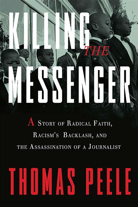 Killing The Messenger By Thomas Peele Review