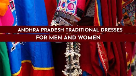 10 Famous Andhra Pradesh Traditional Dresses For Men And Women