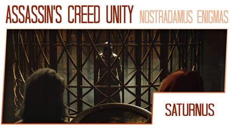Assassin S Creed Unity Nostradamus Enigmas Side Missions Saturnus