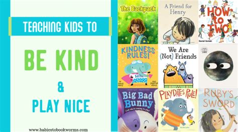 Teaching Kids To Be Kind Childrens Books On Kindness Babies To