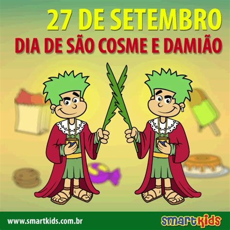 Conheça a história a seguir. Blog SmartKids: Dia de São Cosme e Damião