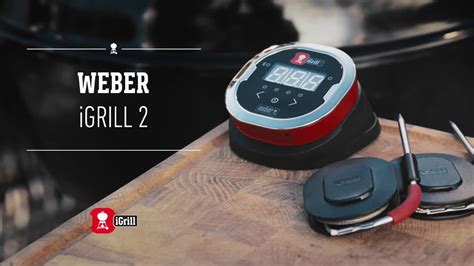 Introducing The Weber Igrill 2 App Connected Thermometer Youtube