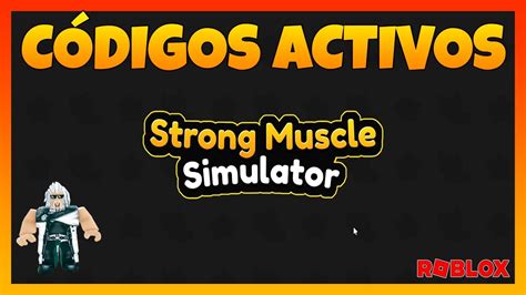 💪codigos Activos De Strong Muscle Simulator 💪 Códigos De Simulador De