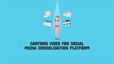 Cartoon Video For Social Media Consolidation Platform