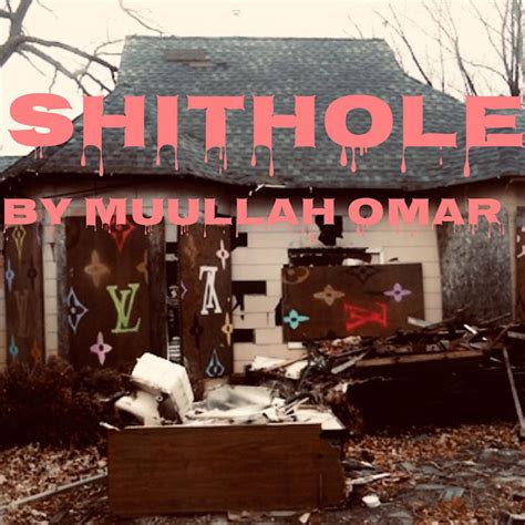 Shithole Single By Mullah Omar Spotify