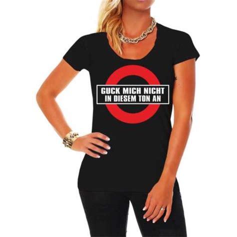 Frauen Damen T Shirt Guck Mich Nicht In Diesem Ton An Spruch Spass Lustig Witzig Ebay