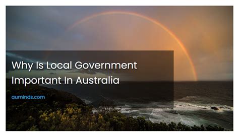 Why Is Local Government Important In Australia