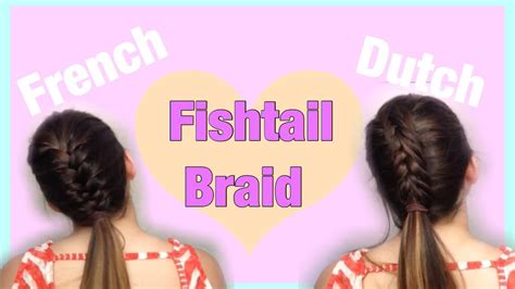 How To French And Inverted Fishtail Braids Youtube