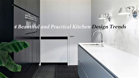 4 Beautiful And Practical Kitchen Design Trends The Pinnacle List
