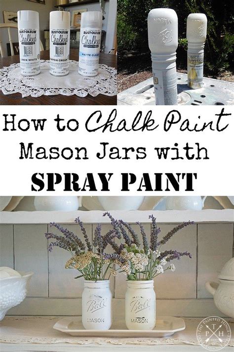 How To Chalk Paint Mason Jars With Spray Paint Chalk Paint Mason Jars