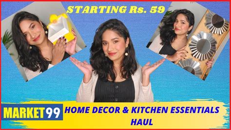 Market 99 Haul Affordable Home Decor And Kitchen Essentials Haul