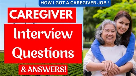 care giver interview questions and answers what to say in a care giver interview youtube