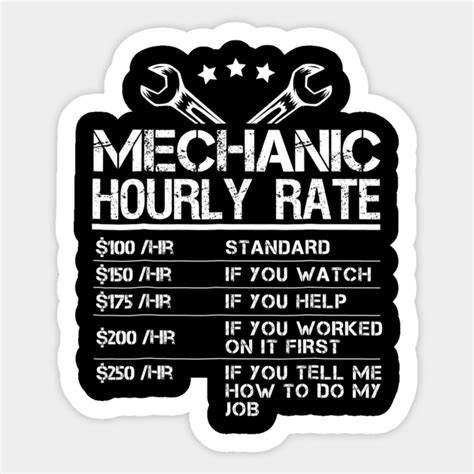 Funny Mechanic Hourly Rate T Labor Rates Mechanic Sticker
