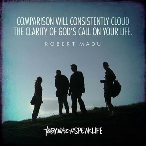 Comparison Will Consistently Cloud The Clarity Of Gods Call On Your