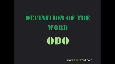 Definition Of The Word Odo Youtube