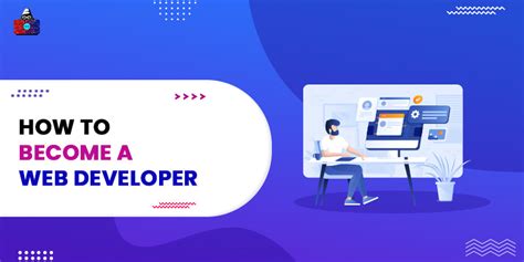 How To Become A Web Developer Career Opportunities And More