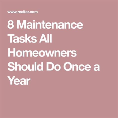 8 Maintenance Tasks All Homeowners Should Do Once A Year Homeowner
