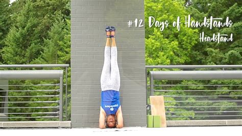 Headstand Tutorial Yogaslackers 12 Days Of Handstands Youtube