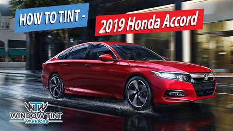 How To Professionally Tint A Full Car 2019 Honda Accord Youtube