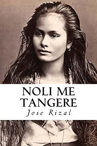 Noli Me Tangere Noli Me Tangere Jose Rizal Noli Me Tangere Jose Rizal