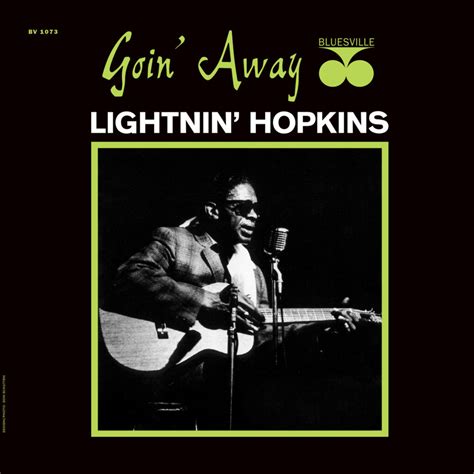 Lightnin Hopkins Goin Away Stereo